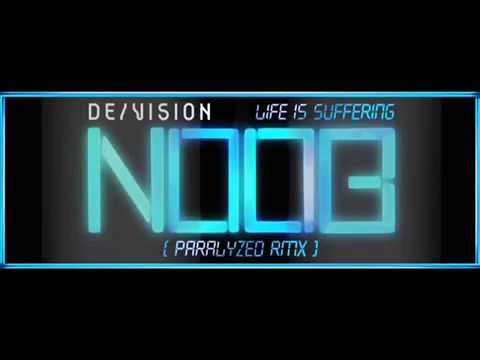 DE/VISION - Life Is Suffering [Paralyzed RMX]