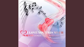 Download lagu I Love You This Much mp3 Download lagu I Love You This Much mp3
