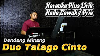 Download lagu DUO TALAGO CINTO ( DENDANG MINANG ) - Karaoke/Lirik Nada PRIA mp3