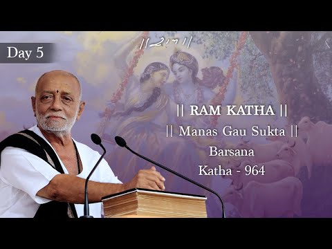 Day 5 - Manas Gau Sukta | Ram Katha 964 - Barsana | 24/09/2025 | Morari Bapu