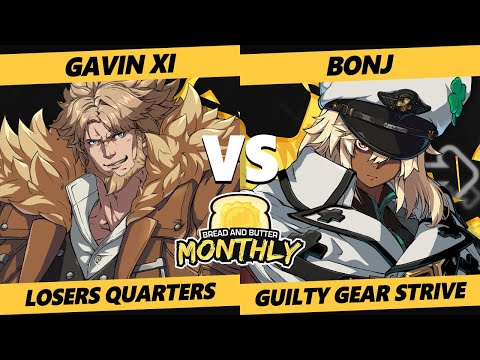 Bread and Butter 32 Losers Quarters - Gavin_XI (Leo) Vs. Bonj (Ramlethal) Guilty Gear Strive