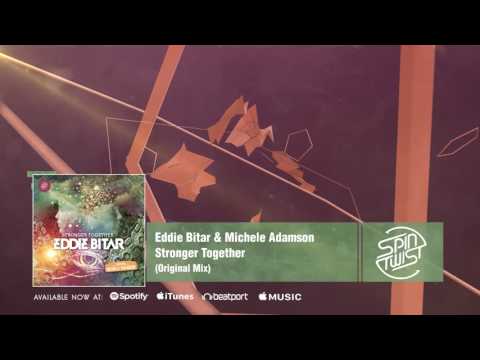 Official - Eddie Bitar & Michele Adamson - Stronger Together