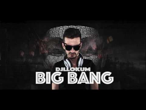 DJ LLOKUM - BIG BANG (Balkan Oriental House mix) NEXT HIT 2017