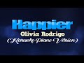 HAPPIER - Olivia Rodrigo (KARAOKE PIANO VERSION)