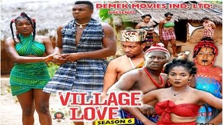 Village Love Season 6   - 2015 Latest Nigerian Nol