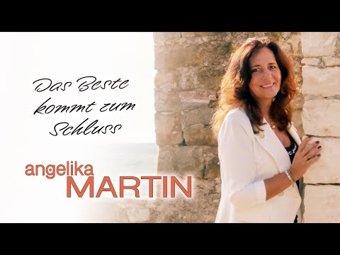 Das Beste Kommt Zum Schluss - Angelika Martin