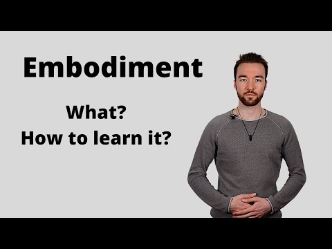 What Is Embodiment and How to Learn It?