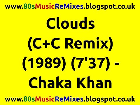 Clouds (Clivilles & Cole Remix) - Chaka Khan | 80s Dance Music | 80s Club Music | 80s Club Mixes