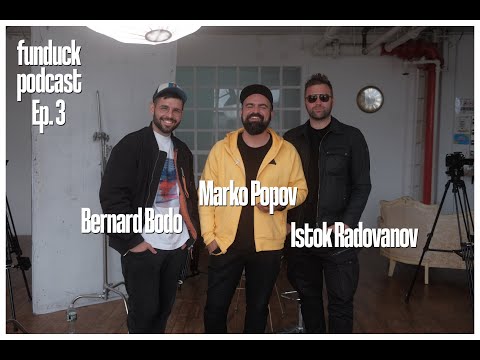 Podcast Ep3 Istok Radovanov, Bernard Bodo i Marko Popov