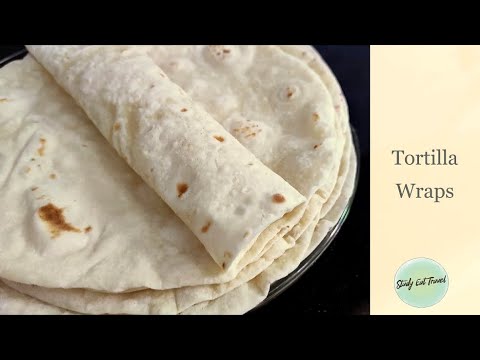 Best Ever Homemade Flour Tortilla Wraps | How to make Soft Flour Tortillas