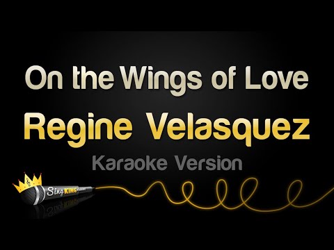 Regine Velasquez - On the Wings of Love (Karaoke Version)