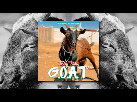Tocky Vibes  - Muchaitasei (Official Audio) [GOAT EP]