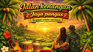 Download lagu Jalan kenangan - Jaya pangus (Reggae cover version) | Cover lagu bali mp3