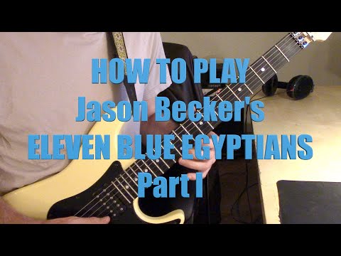 How to play Jason Becker's Eleven Blue Egyptians Part 1