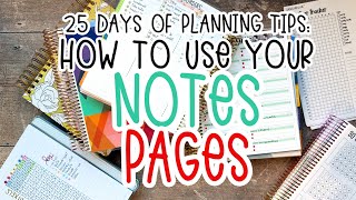 25 DAYS OF PLANNER TIPS: DAY 4 | Ideas on How to Use Your Notes Pages!