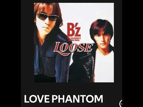 B'z / LOVE PHANTOM