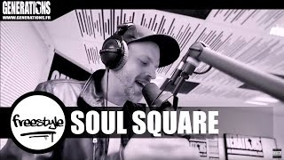 Soul Square - Freestyle (Live des studios de Generations)
