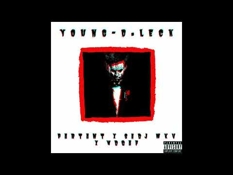 YounG-D.LecK - PARTAN x SADJ MKV x WDGAF🤞🏽🍀💙💯2️⃣5️⃣
