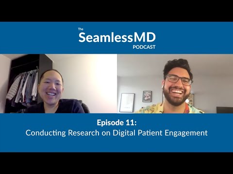 SeamlessMD Ep. 11 – Conducting Research on Digital Patient Engagement