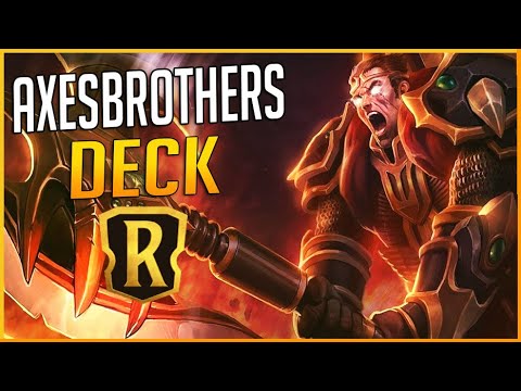 THE AXE DUO IS BACK!! Axes Brothers Deck - Legends of Runeterra Ranked Matches