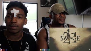 21 Savage - All The Smoke (Official Music Video)- REACTION