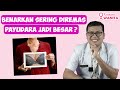 SERING DIREMAS PAYUDARA MAKIN BESAR BENARKAH DOKTER SADDAM ISMAIL