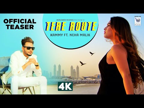TERE ROUTE by Kammy K Ft. Neha Malik | OFFICIAL TEASER | Releasing on 13th June at 7 Am