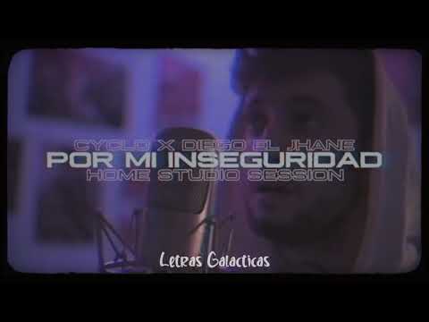 Cyclo _ Diego el jhane - por mi inseguridad // letra