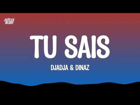 Djadja & Dinaz - Tu sais (Lyrics|Paroles)