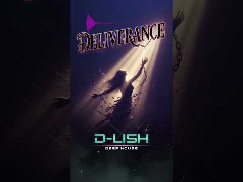Deliverance By D Lish