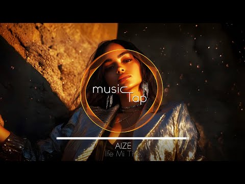 Aize - Ife Mi Tire