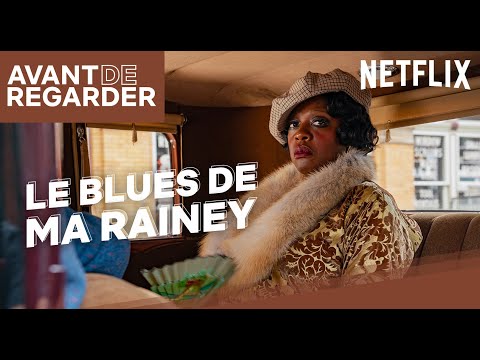 Avant de regarder… Le Blues de Ma Rainey [VF]