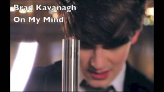 Brad Kavanagh-On My Mind