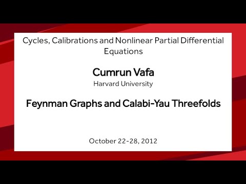 Feynman Graphs and Calabi-Yau Threefolds - Cumrun Vafa