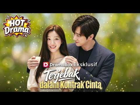 【Sulih Suara】Terjebak dalam Kontrak Cinta #dramabox #drama #shortdrama #kdrama