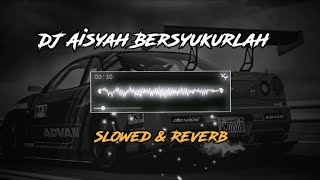 Download lagu Dj Aisyah Bersyukurlah ( Slowed & Reverb ) Viral Tik Tok 🎶 mp3 Download lagu Dj Aisyah Bersyukurlah ( Slowed & Reverb ) Viral Tik Tok 🎶 mp3