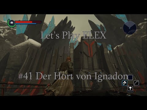 Let's Play ELEX #41: Der Hort von Ignadon