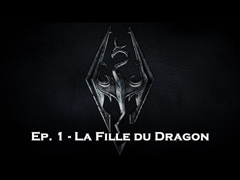 SKYRIM SE (4k - 150+ mods) - La Fille du Dragon - Ep.1 (en français s'il te plaît)
