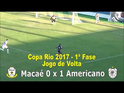 Macaé 0 x 1 Americano - Copa Rio 2017 - Oitavas de Final - 2º Jogo