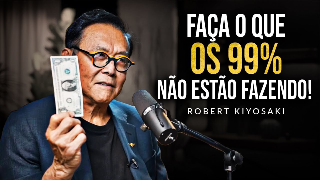 Robert Kiyosaki   A Verdade Sobre Ficar Rico em 2025 Ninguém Te Conta Isso!