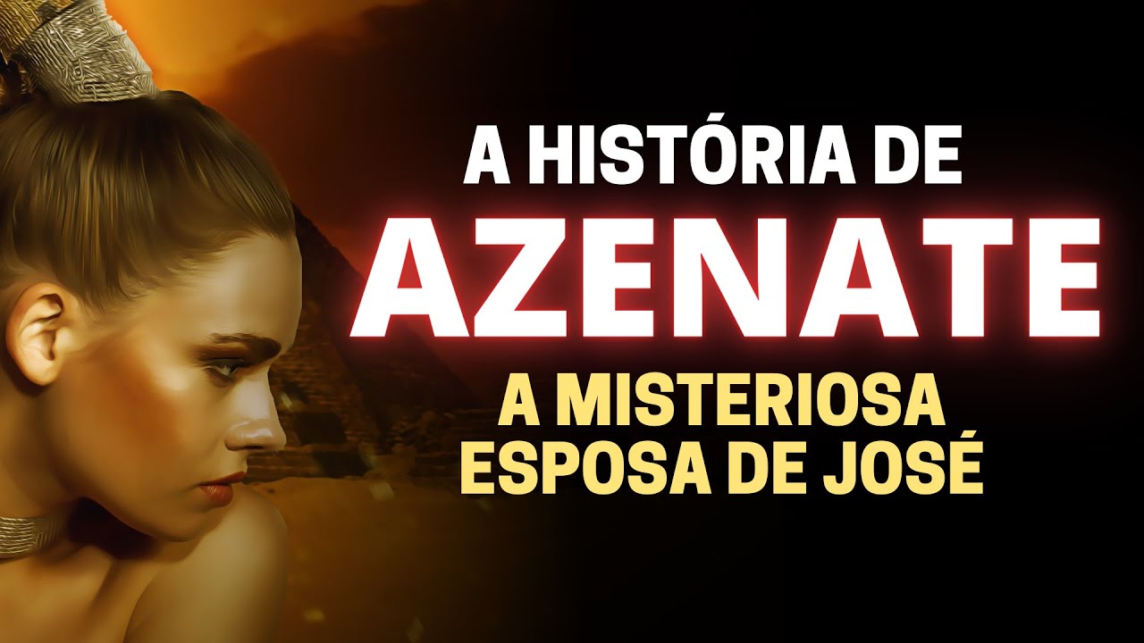 A HISTÓRIA DE AZENATE NA BÍBLIA: QUEM FOI A ESPOSA DE JOSÉ NO EGITO?