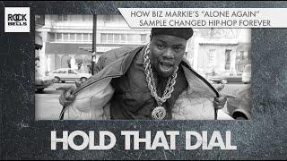 How Biz Markie&#39;s &quot;Alone Again&quot; Sample Changed Hip-Hop Forever | Hold That Dial