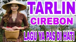 Download lagu TARLING CIREBON LAGUNYA PAS DI HATI mp3