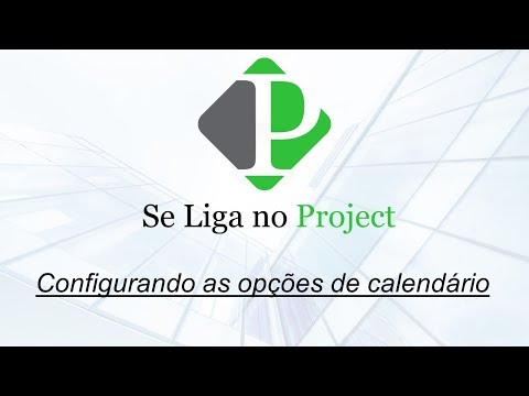 Aula 02 - Configurando as opções de calendário do MS Project