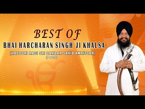 Best of Bhai Harcharan Singh Ji Khalsa - Part - 2 || AUDIO JUKEBOX || TRADITIONAL