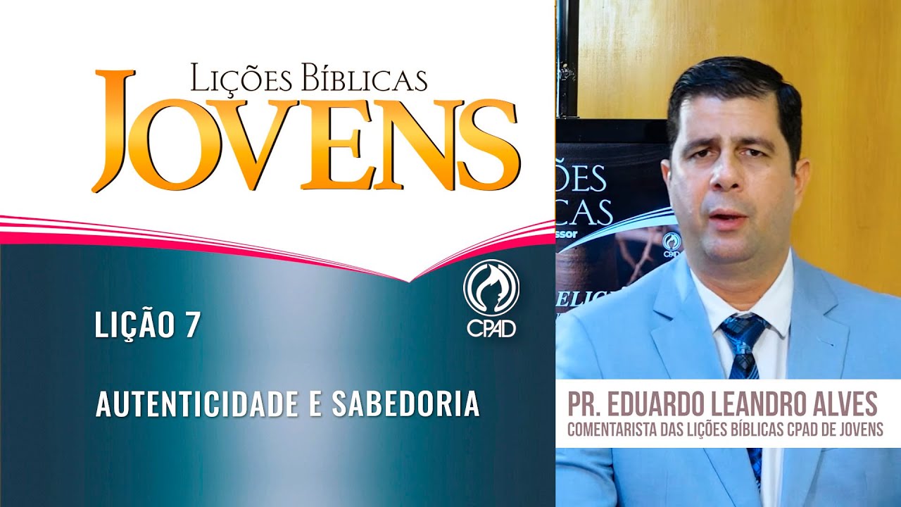 Lição 7 - Lições Bíblicas Jovens - 1º Trim./2025 - CPAD