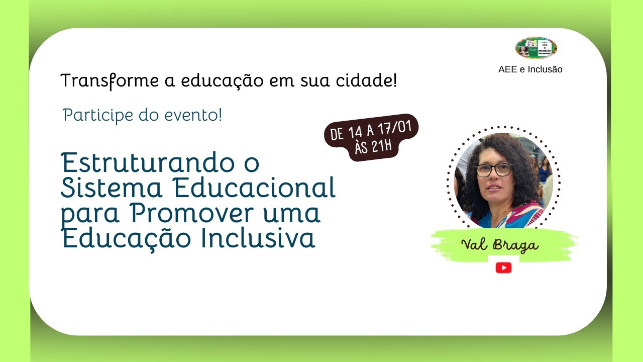 Estruturando o Sistema Educacional para Promover uma Educação Inclusiva - 14 de janeiro