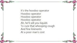 Clutch - Hoodoo Operator Lyrics