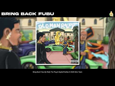 Ralfy The Plug & SaySoTheMac - Bring Back Fubu [Official Audio]