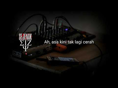 [ Lyric Video ] Eizy - Sejenak ft yannaryu, anndrean